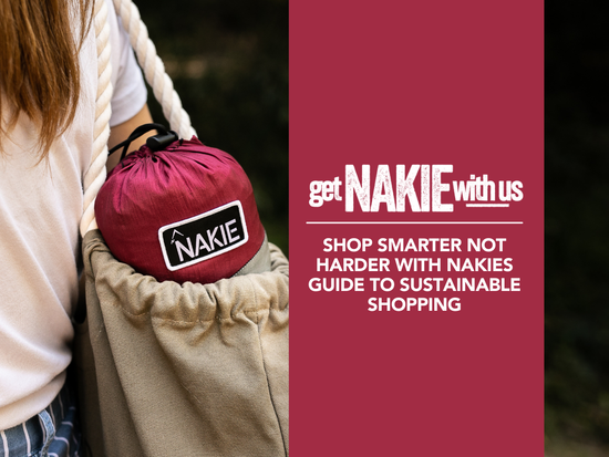 Shop smarter not harder with Nakies guide to sustainable shopping